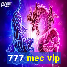 777 mec vip